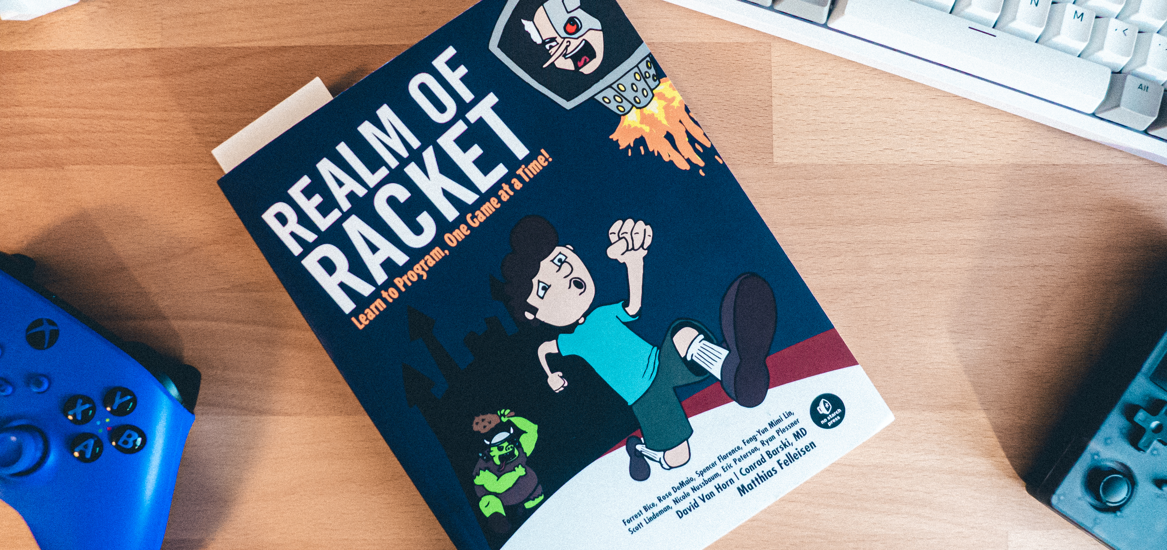 Realm of Racket: Learn to Program, One Game at a Time!